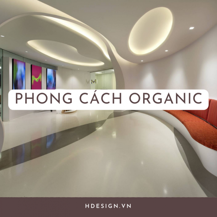 Phong cách nội thất Organic – Sự quyến rũ từ các đường cong.